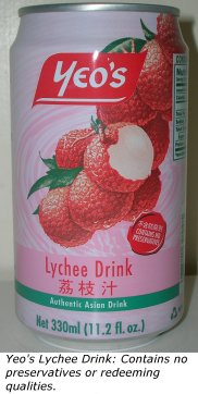 Yeo's Lychee Drink: Contains no preservatives or redeeming qualities.